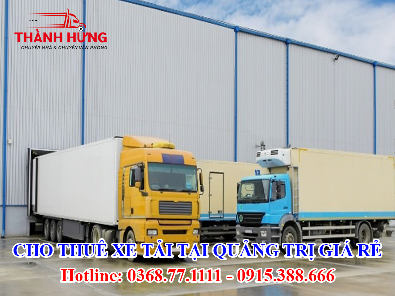 Cho Thuê Xe Tải Tại Quảng Trị Giá Rẻ