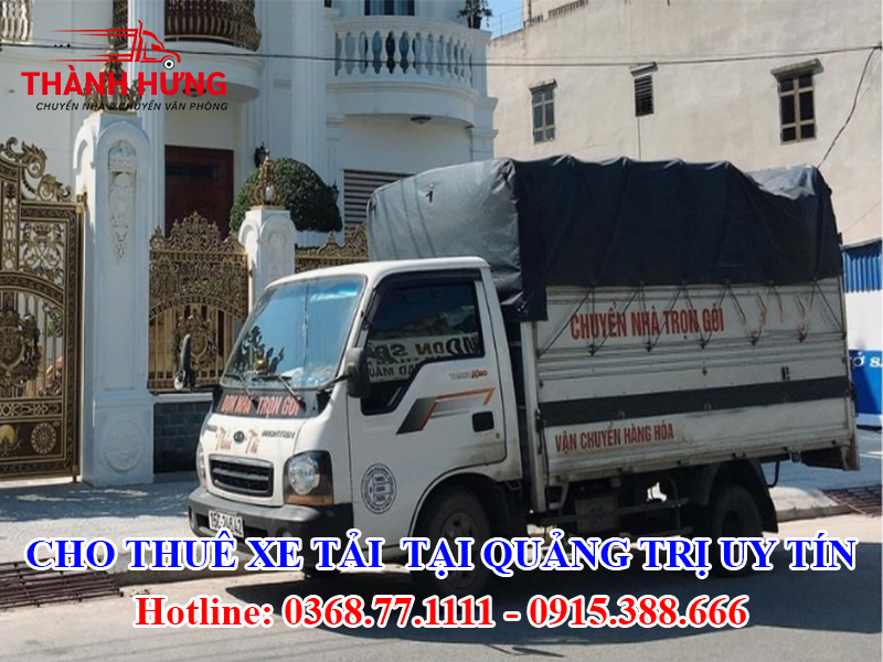 Cho Thuê Xe Tải Tại Quảng Trị Uy Tín